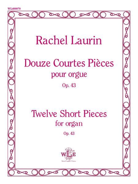 Douze Courtes Pieces, Twelve Short Pieces, Op. 43